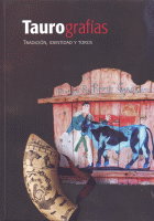 TAUROGRAFIAS TRADICION,IDENTIDAD Y TOROS