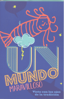 MUNDO MARAVILLOSO VISTO CON OJOS DE LA TRADICION