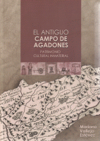 ANTIGUO CAMPO DE AGADONES PATRIMONIO CULTURAL INMATERIAL