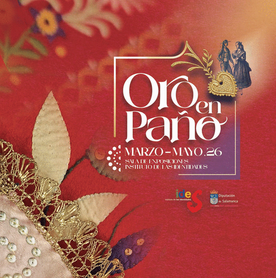 ORO EN PAÑO. INDUMENTARIA TRADICIONAL DE SALAMANCA
