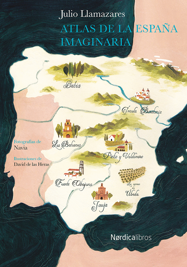ATLAS DE LA ESPAÑA IMAGINARIA (ILUSTRADOS)