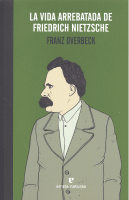 VIDA ARREBATADA DE FRIEDRICH NIETZSCHE N/E