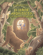 SEÑOR ARQUITECTO Y LOS ANIMALES DEL BOSQUE
