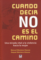 CUANDO DECIR NO ES EL CAMINO