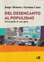 DEL DESENCANTO AL POPULISMO