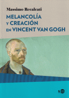 MELANCOLIA Y CREACION EN VINCENT VAN GOGH