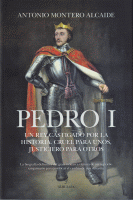 PEDRO I UN REY CASTIGADO POR LA HISTORIA