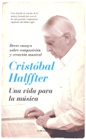 CRISTOBAL HALFFTER UNA VIDA PARA LA MUSICA
