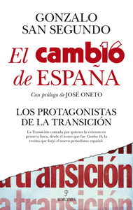CAMBIO DE ESPAÑA PROTAGONISTAS DE LA TRANSICION