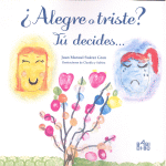 ALEGRE O TRISTE? TU DECIDES...
