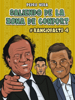 SALIENDO DE LA ZONA DE CONFORT RANCIOFACTS 4