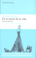 EN LA MITAD DE LA VIDA UNA GUIA FILOSOFICA