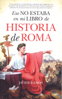 ESO NO ESTABA EN MI LIBRO DE HISTORIA DE ROMA