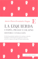 IZQUIERDA UTOPIA,PRAXIS Y COLAPSO HISTORIA Y EVOLUCION