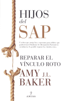 HIJOS DEL SAP REPARAR EL VINCULO ROTO