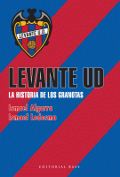 LEVANTE UD HISTORIA DE LOS GRANOTAS