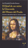 FINAL DE UN MITO GIOCONDA DEL MUSEO DEL PRADO