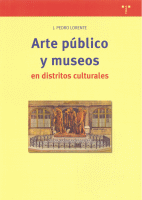 ARTE PUBLICO Y MUSEOS EN DISTRITOS CULTURALES