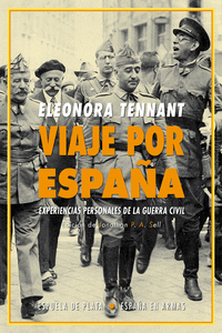 VIAJE POR ESPAÑA EXPERIENCIAS PERSONALES DE LA GUERRA CIVIL
