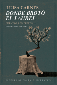 DONDE BROTO EL LAUREL CUENTOS COMPLETOS 2