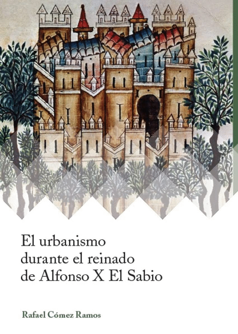 EL URBANISMO DURANTE EL REINADO DE ALFONSO X EL SA