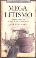 MEGALITISMO DOLMENES Y MEGALITOS  EN SUR PENINSULA IBERICA