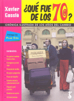 QUE FUE DE LOS 70? CRONICA ILUSTRADA AÑOS DEL CAMBIO