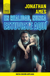 EN REALIDAD NUNCA ESTUVESTE AQUI - ED. AMPLIADA