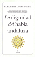 DIGNIDAD DEL HABLA ANDALUZA