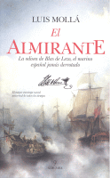 ALMIRANTE ODISEA DE BLAS DE LEZO,MARINO ESPAÑOL JAMAS DERRO