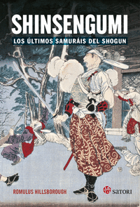 SHINSENGUMI ULTIMOS SAMURAIS DE SHOGUN