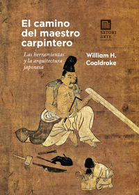CAMINO DEL MAESTRO CARPINTERO HERRAMIENTAS Y ARQUITEC.JAPON