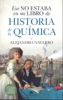 ESO NO ESTABA EN MI LIBRO HISTORIA DE LA QUIMICA