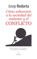 COMO SOBREVIVIR A LA SOCIEDAD DEL MALESTAR Y CONFLICTO