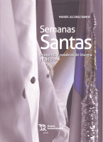 SEMANAS SANTAS IMAGENES Y PALABRAS DE LITURGIA Y TRADICION