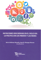 MUTACIONES DISCURSIVAS EN SIGLO XXI POLITICA EN MEDIOS Y RE