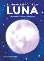GRAN LIBRO DE LA LUNA CURIOSIDADES,POEMAS Y ADIVINANZAS