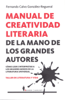 MANUAL DE CREATIVIDAD LITERARIA DE LA MANO DE GRANDES AUTO.