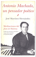 ANTONIO MACHADO,UN PENSADOR POETICO