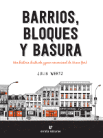 BARRIOS,BLOQUES Y BASURA
