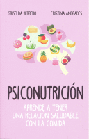 PSICONUTRICION (LEB) APRENDE A TENER UNA RELACION SALUDABLE