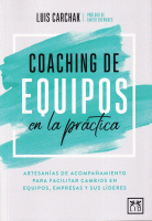 COACHING DE EQUIPOS EN LA PRACTICA
