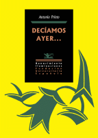 DECIAMOS AYER...