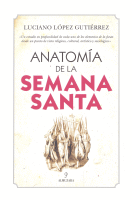 ANATOMIA DE LA SEMANA SANTA