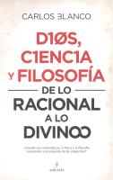 DIOS,CIENCIA Y FILOSOFIA DE LO RACIONAL A LO DIVINO