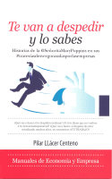 TE VAN A DESPEDIR Y LO SABES