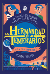 HERMANDAD DE LOS TEMERARIOS NOVELA-JUEGO