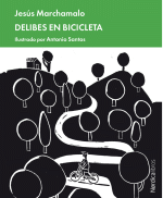 DELIBES EN BICICLETA (ILUSTRADO)