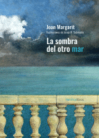 SOMBRA DEL OTRO MAR (ILUSTRADOS) CARTONE