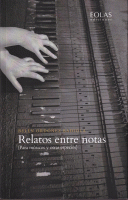 RELATOS ENTRE NOTAS PARA MUSICOS Y OTRAS ESPECIES